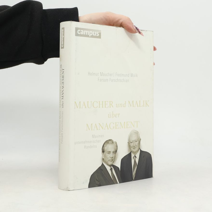 Helmut Maucher Maucher und Malik über Management