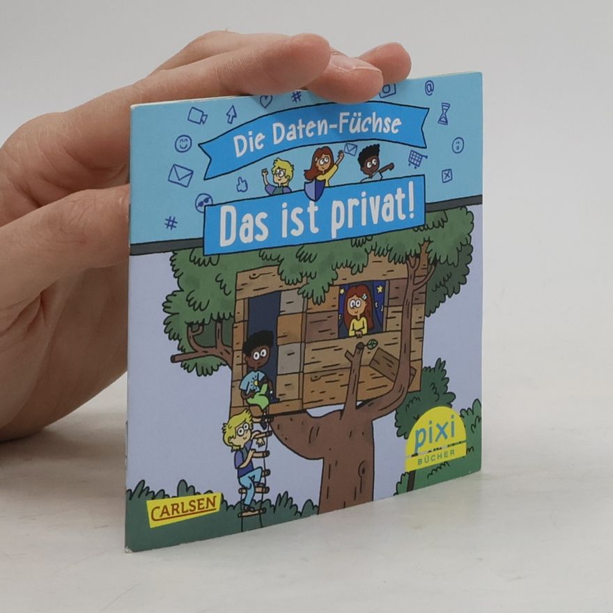 Various authors Die Daten-Füchse. Das ist privat!