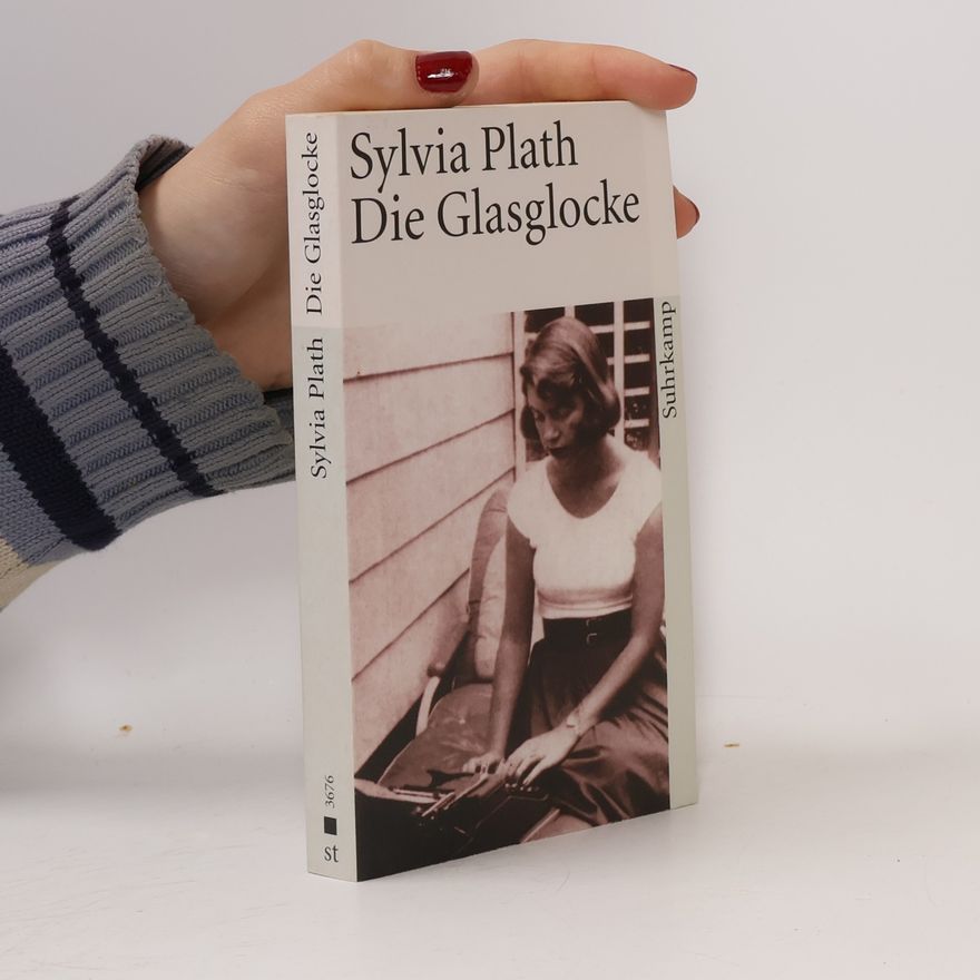 Sylvia Plath Die Glasglocke