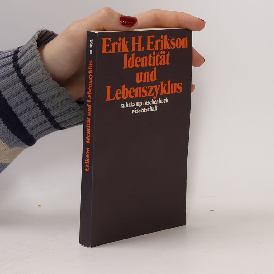 Erik H. Erik Homburger Erikson Identität und Lebenszyklus