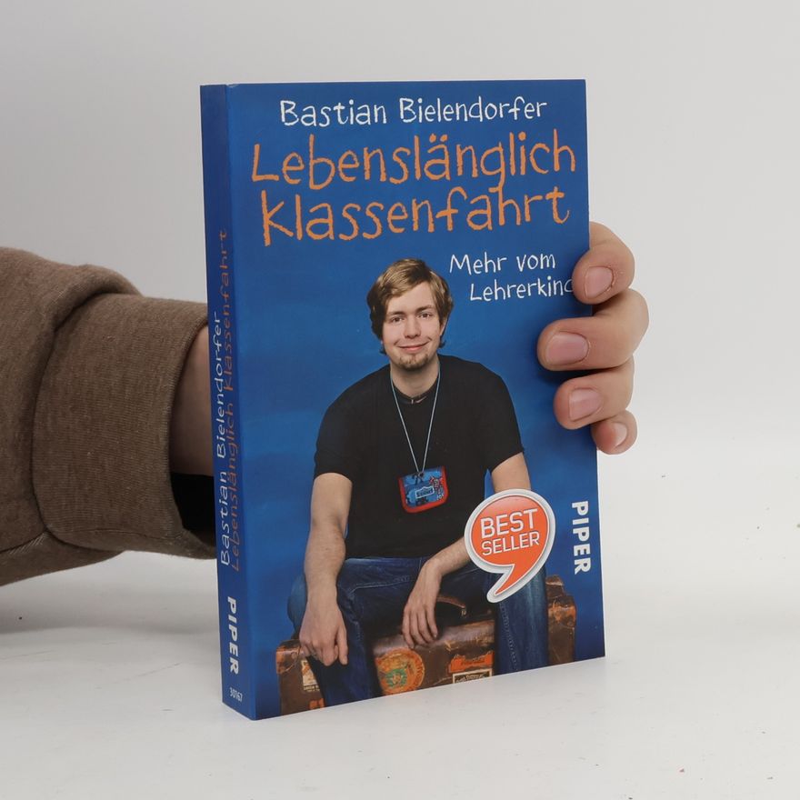 Bastian Bielendorfer Lebenslänglich Klassenfahrt