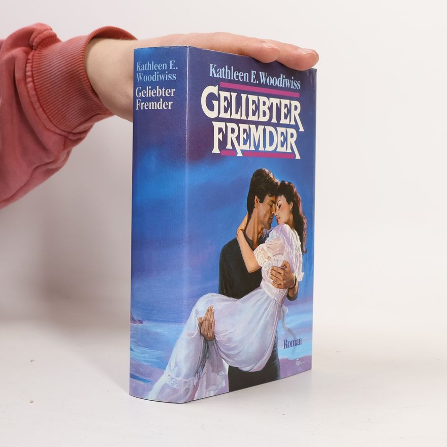 Kathleen E. Woodiwiss Geliebter Fremder