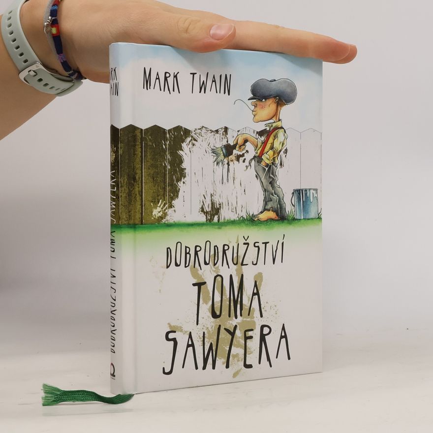 Mark Twain Dobrodružství Toma Sawyera