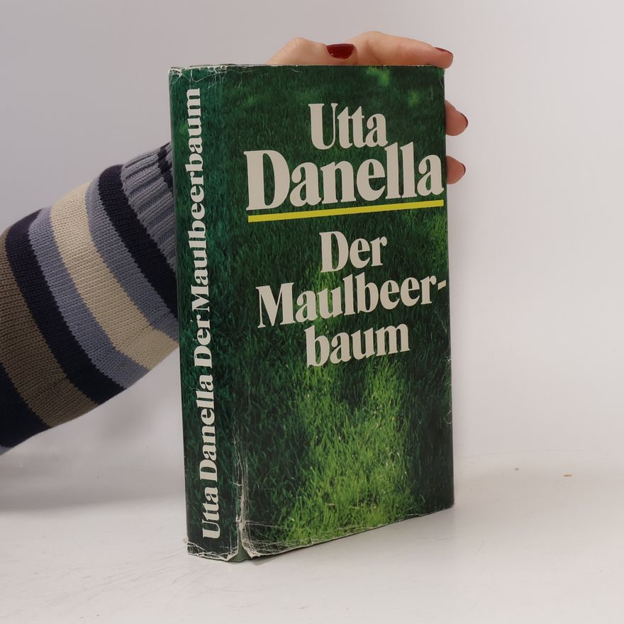 Utta Danella Der Maulbeerbaum