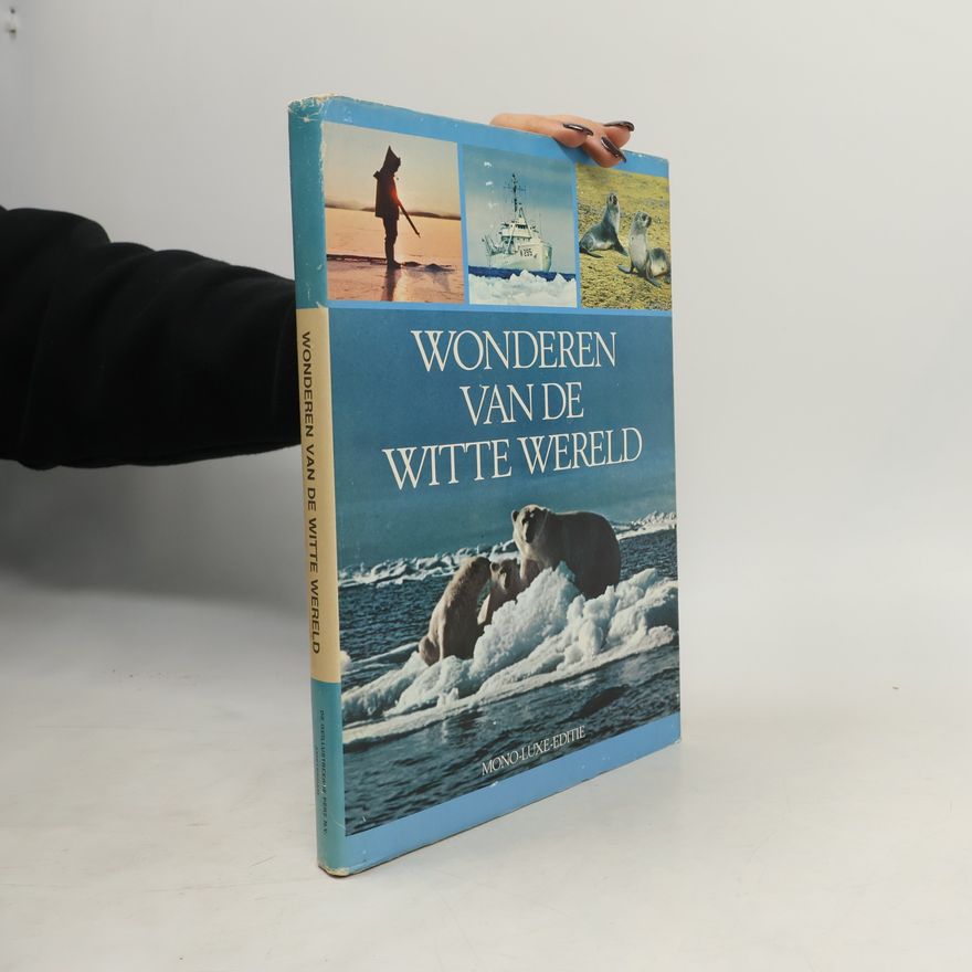 Douglas Liversidge Wunder der Weissen Welt