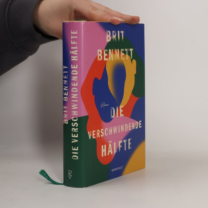 Brit Bennet Die verschwindende Hälfte