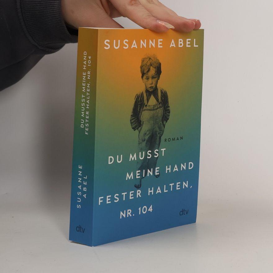 Susanne Abel Du musst meine Hand fester halten