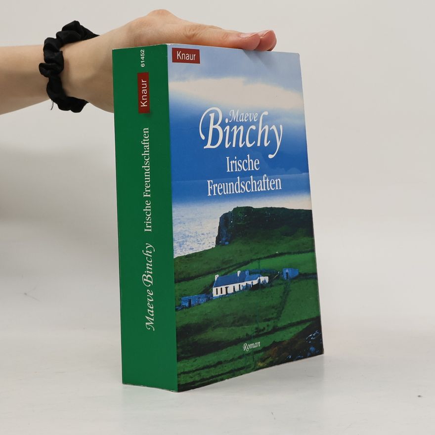 Maeve Binchy Irische Freundschaften