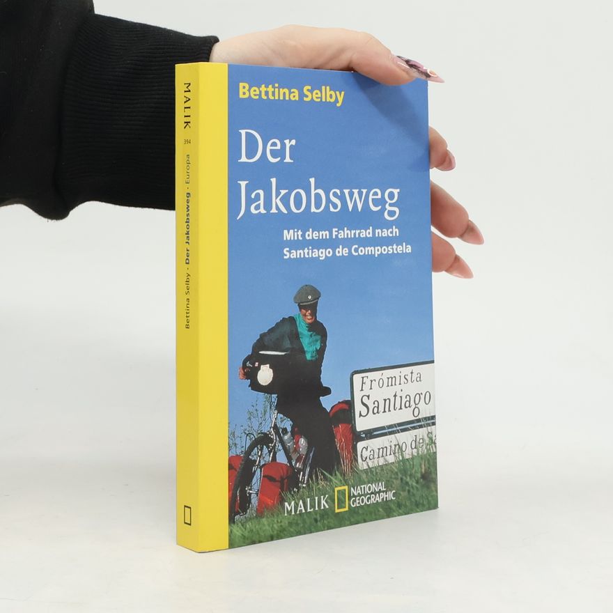 Bettina Selby Der Jakobsweg