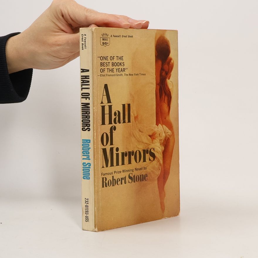 Robert Stone A Hall of Mirrors