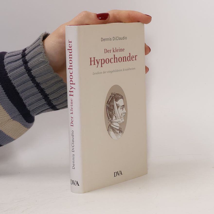 Dennis DiClaudio Der kleine Hypochonder
