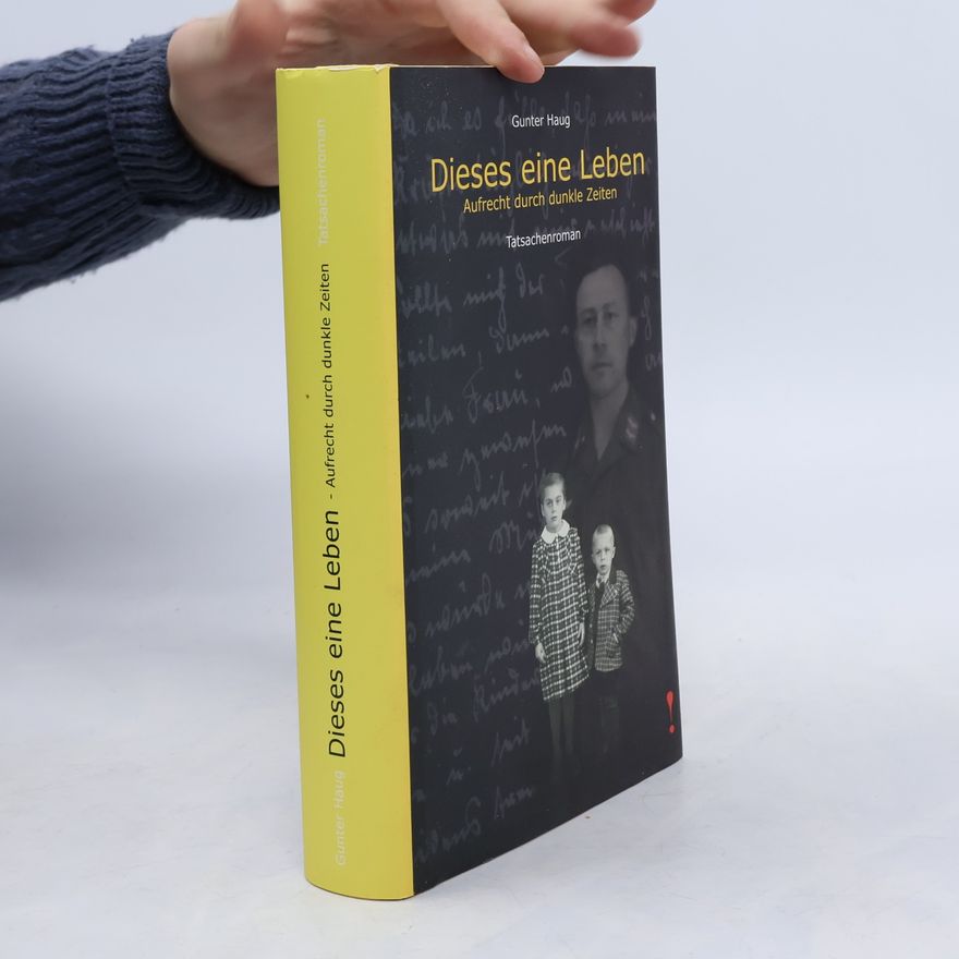 Gunter Haug Dieses eine Leben
