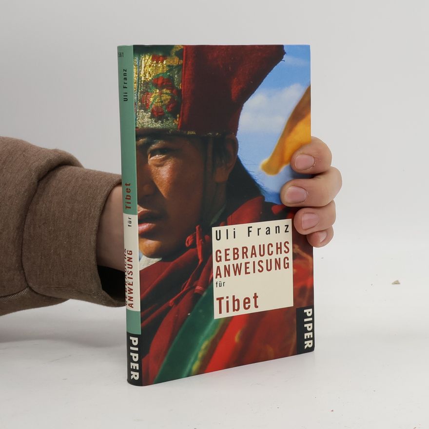 Uli Franz Gebrauchsanweisung für Tibet