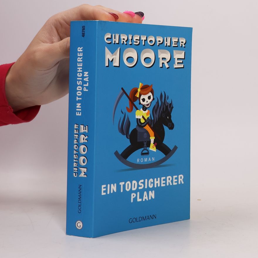 Christopher Moore Ein todsicherer Plan