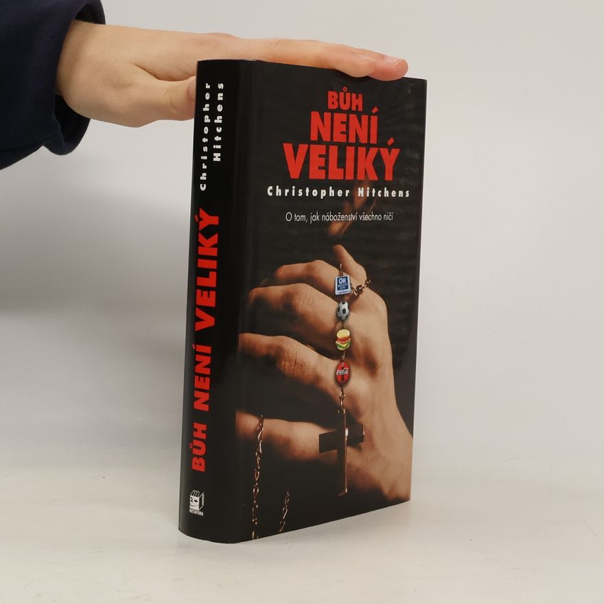 Christopher Hitchens Bůh není veliký