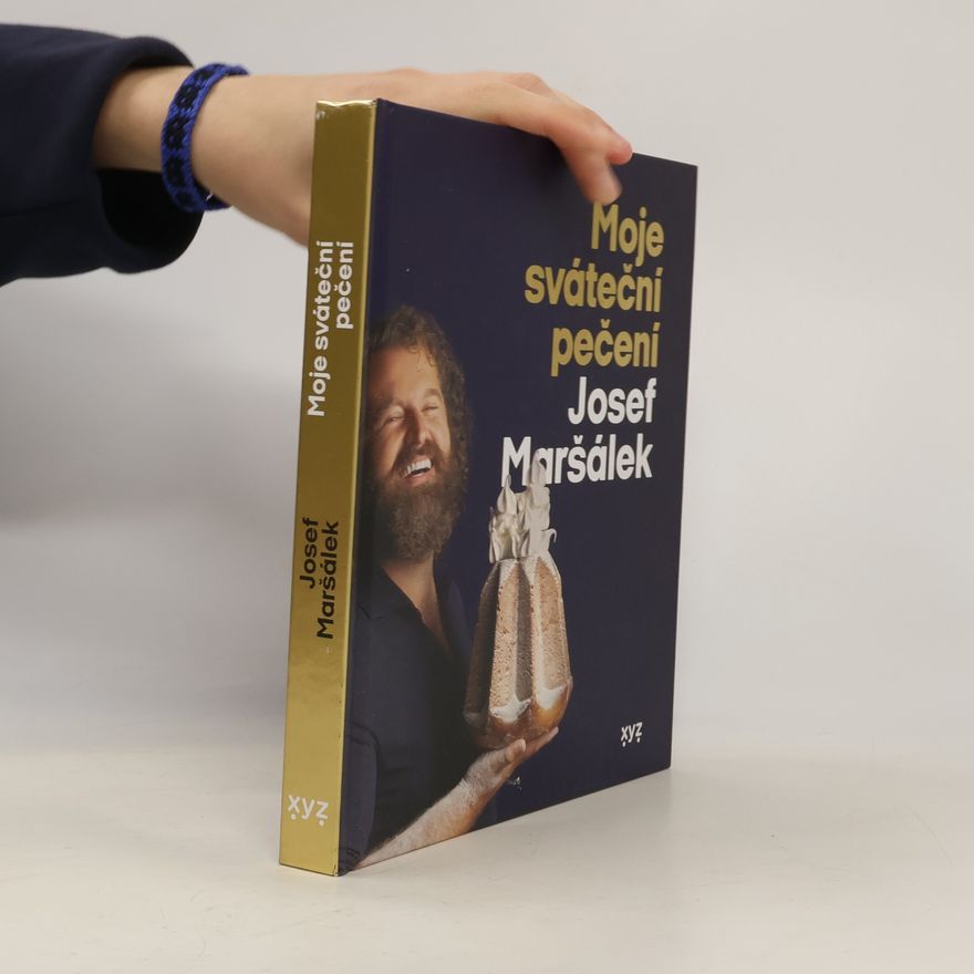 Josef Maršálek Moje sváteční pečení