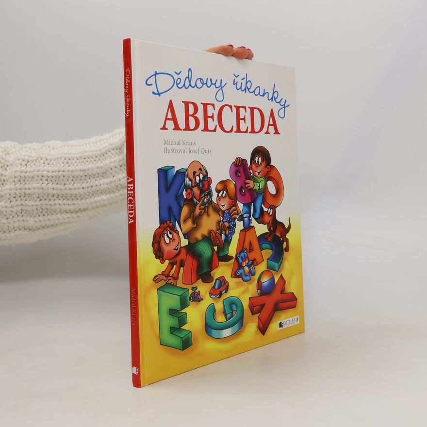 Michal Kraus Dědovy říkanky: Abeceda