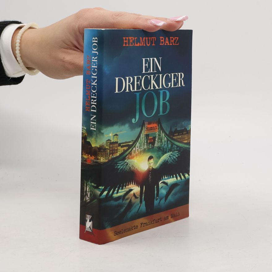 Helmut Barz Ein dreckiger Job