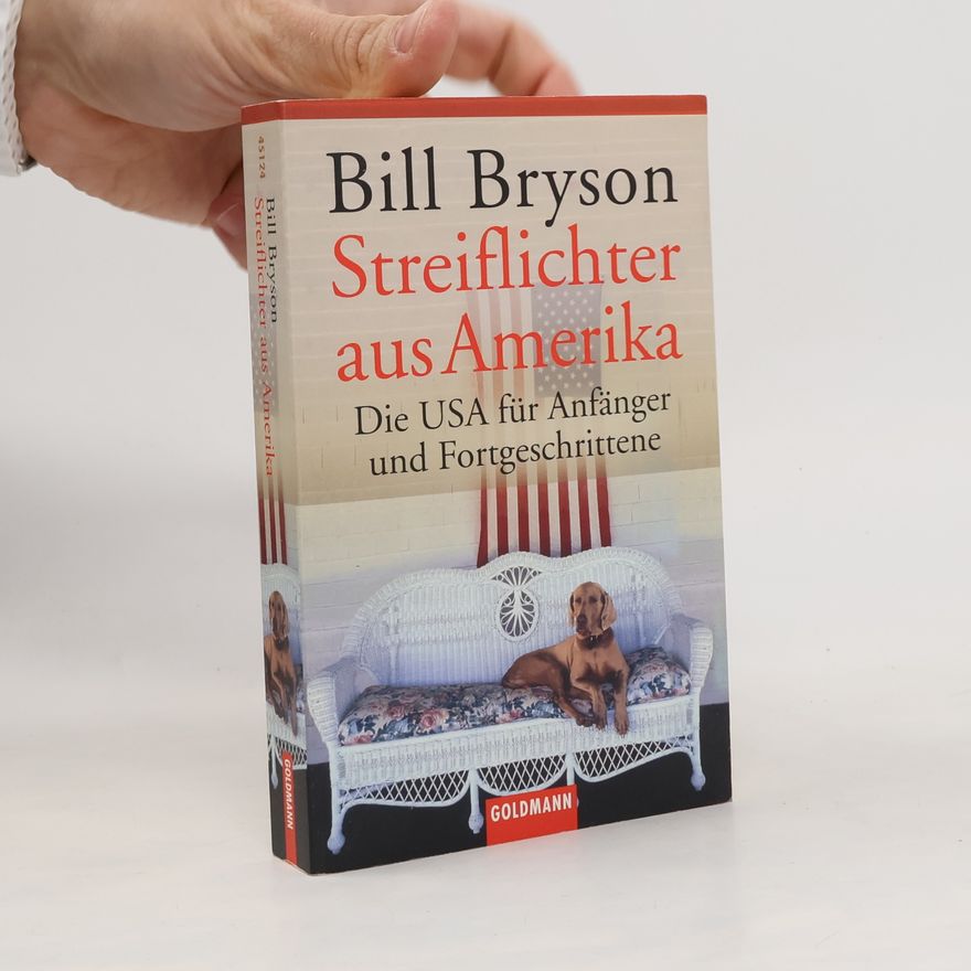 Bill Bryson Streiflichter aus Amerika