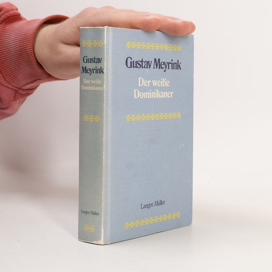 Gustav Meyrink Der weiße Dominikaner