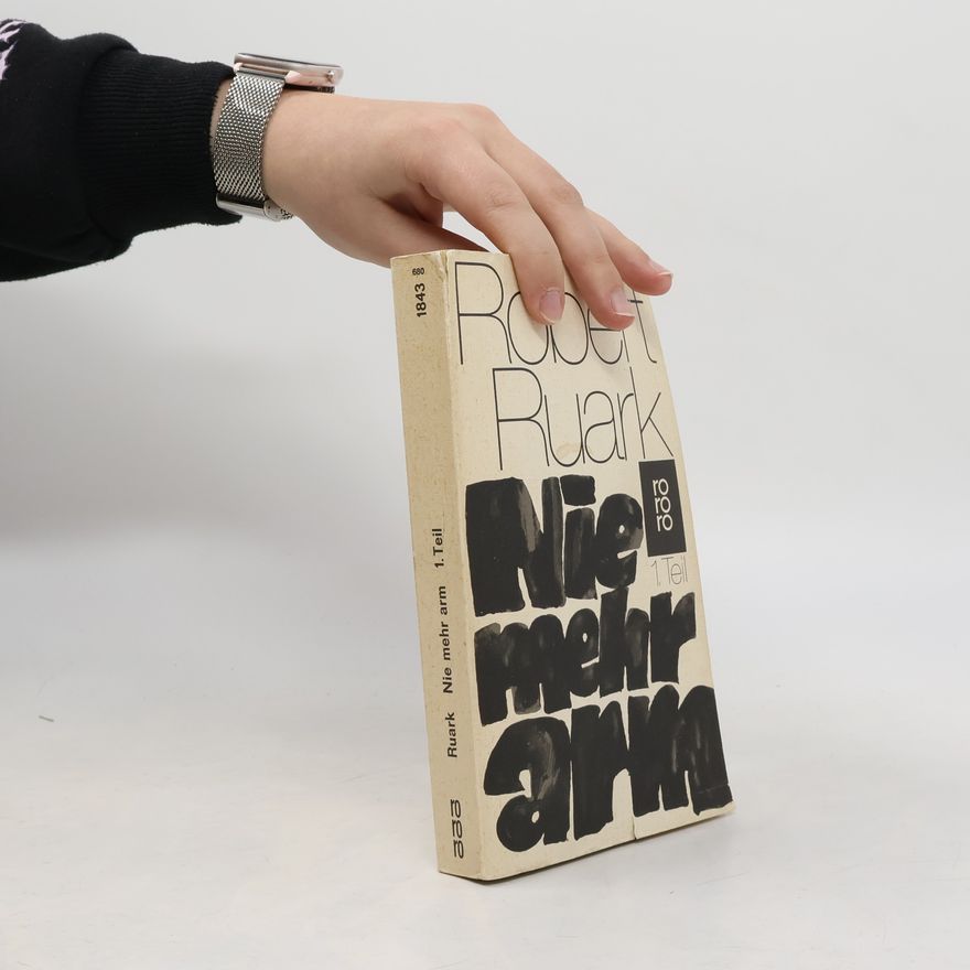 Robert Chester Ruark Nie mehr arm 1