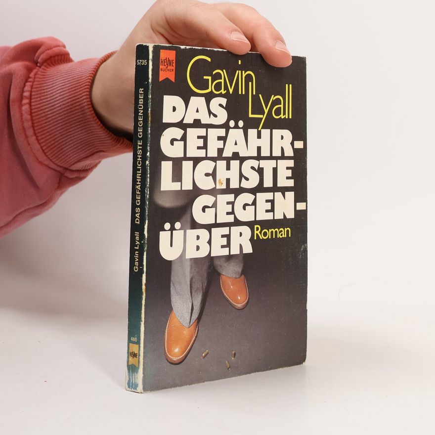 Gavin Tudor Lyall Das Gefährlichste Gegenüber