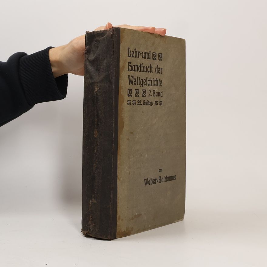 Franz Moldenhauer Lehr- und Handbuch der Weltgeschichte Band 2