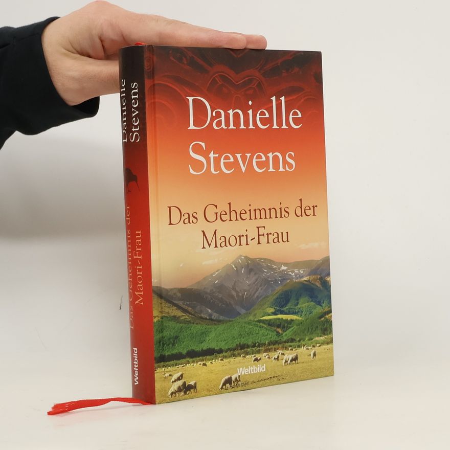 Danielle Stevens Das Geheimnis der Maori-Frau