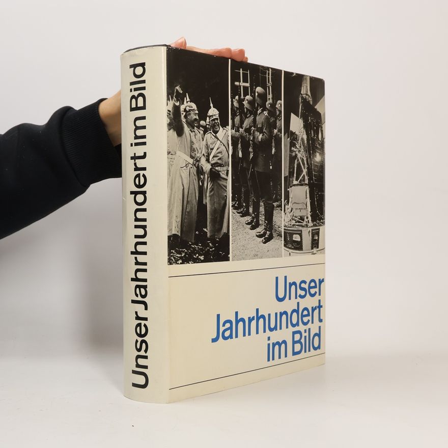 Collectif d'auteurs Unser Jahrhundert im Bild