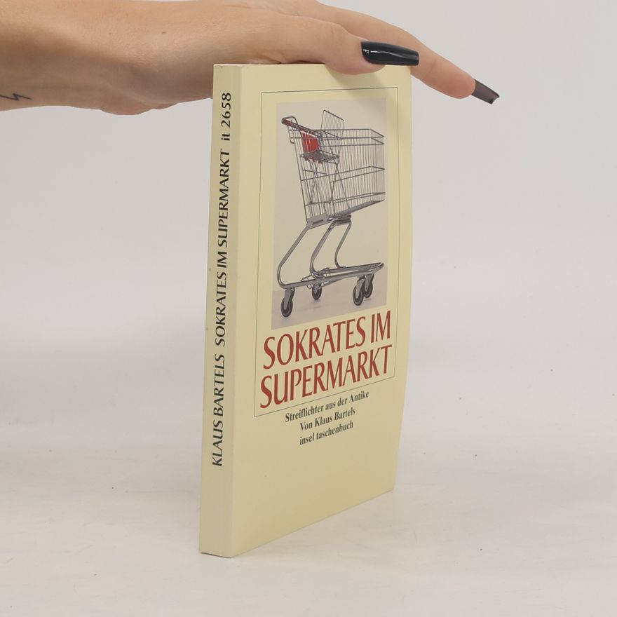 Klaus Bartels Insel Taschenbuch: Sokrates im Supermarkt