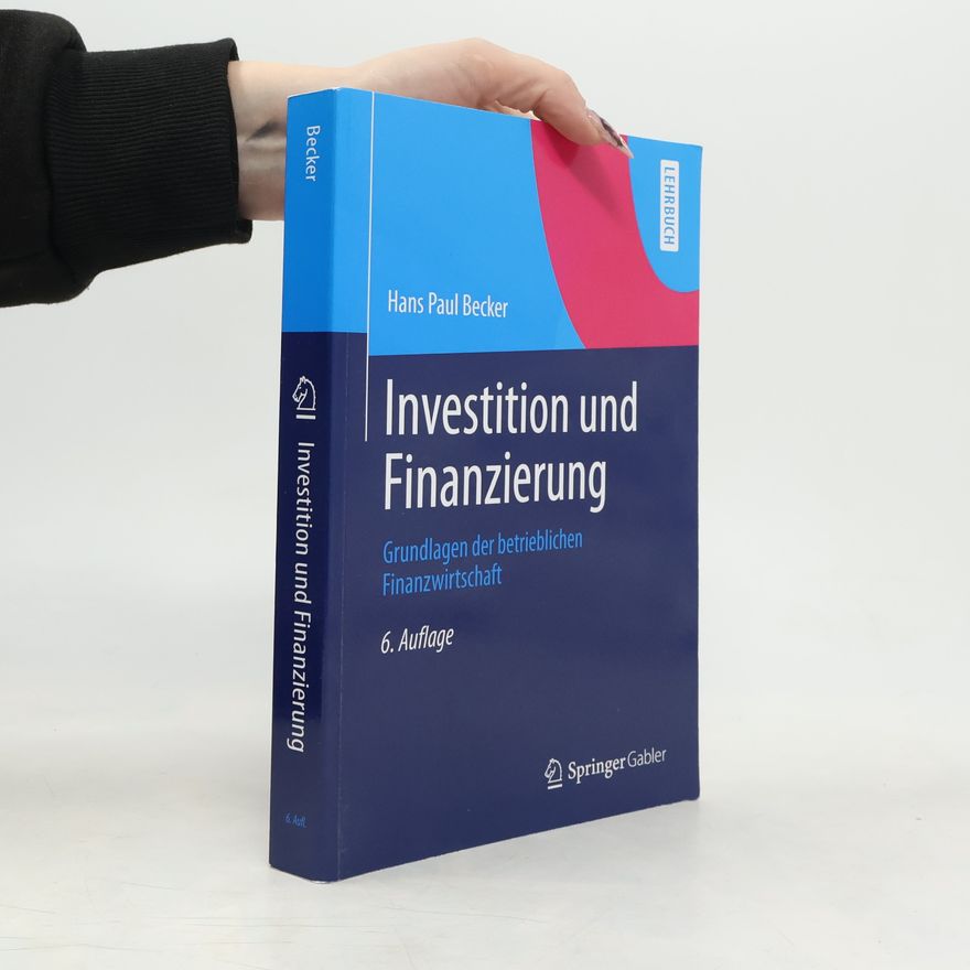 Hans Becker Investition und Finanzierung - 6. Auflage