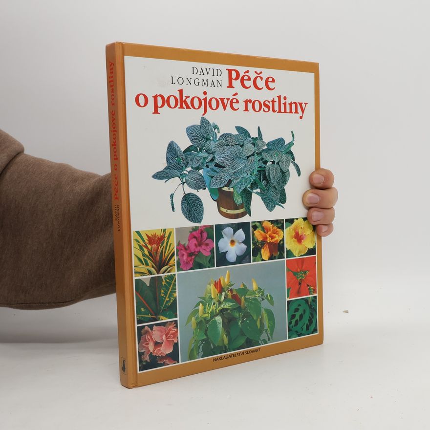 David Longman Péče o pokojové rostliny
