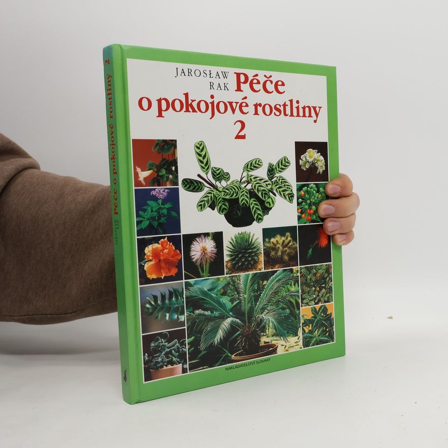 Jarosław Rak Péče o pokojové rostliny 2