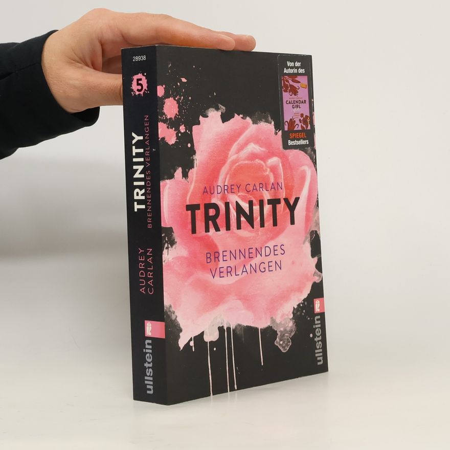 Audrey Carlan Trinity: Brennendes Verlangen