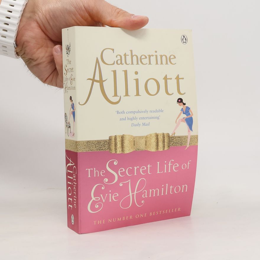 Catherine Alliott The Secret Life of Evie Hamilton