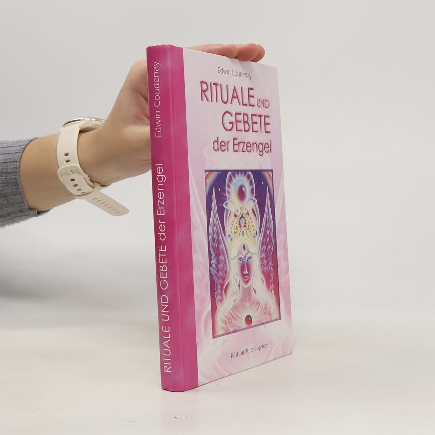 Edwin Courtenay Rituale und Gebete der Erzengel