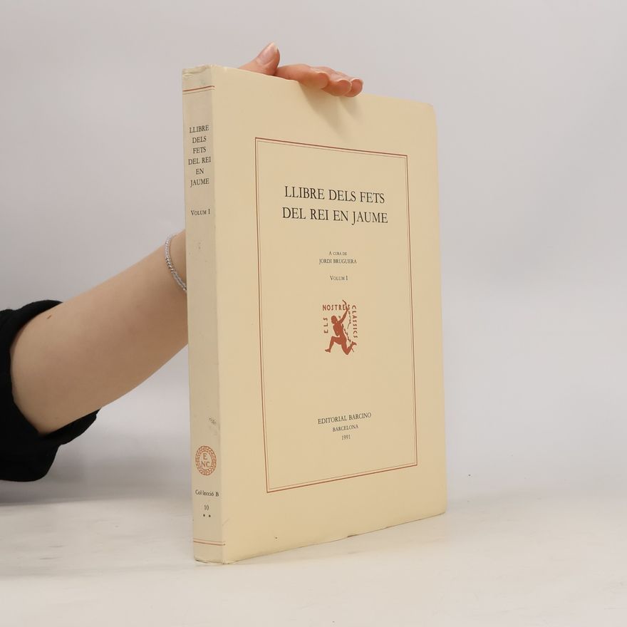 Jacques Ier (roi d'Aragon) Els Nostres Clàssics - 1: Llibre dels fets del Rei En Jaume