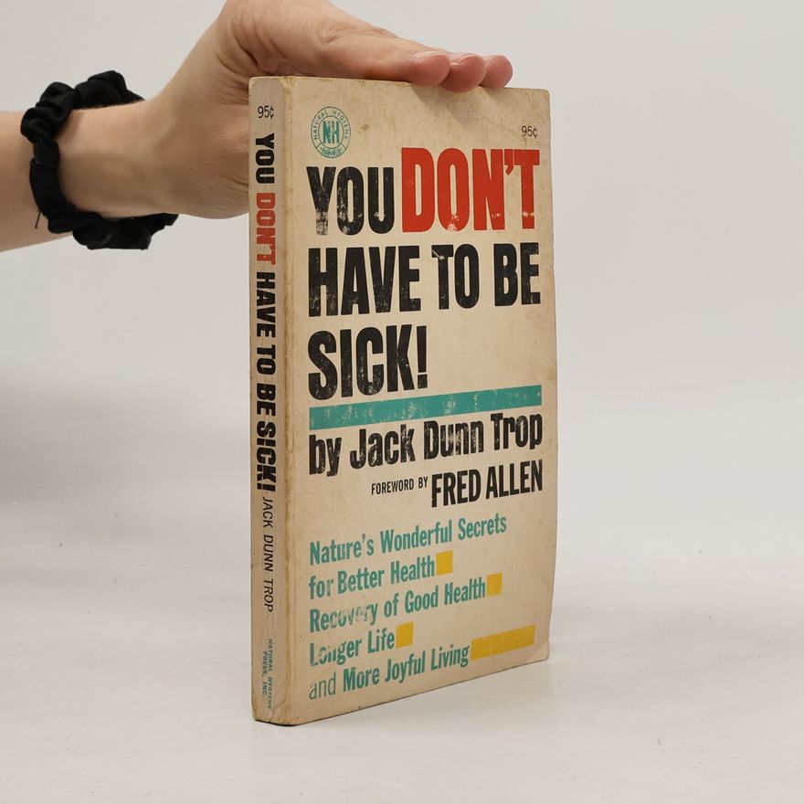 Jack Dunn Trop You Don't Have to be Sick