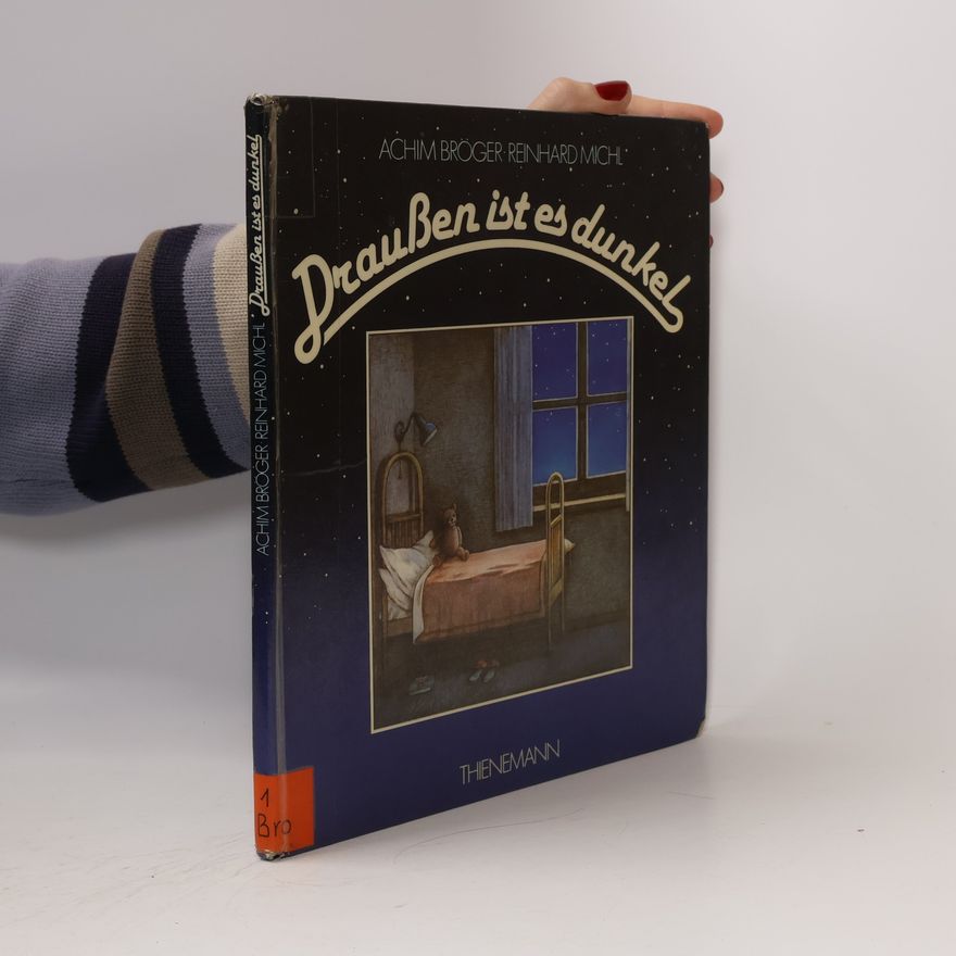 Achim Bröger Draußen ist es dunkel