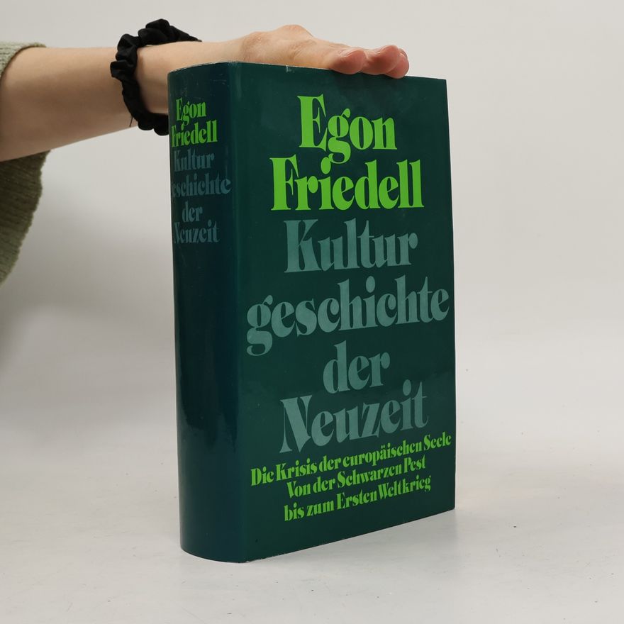 Egon Friedell Kulturgeschichte der Neuzeit