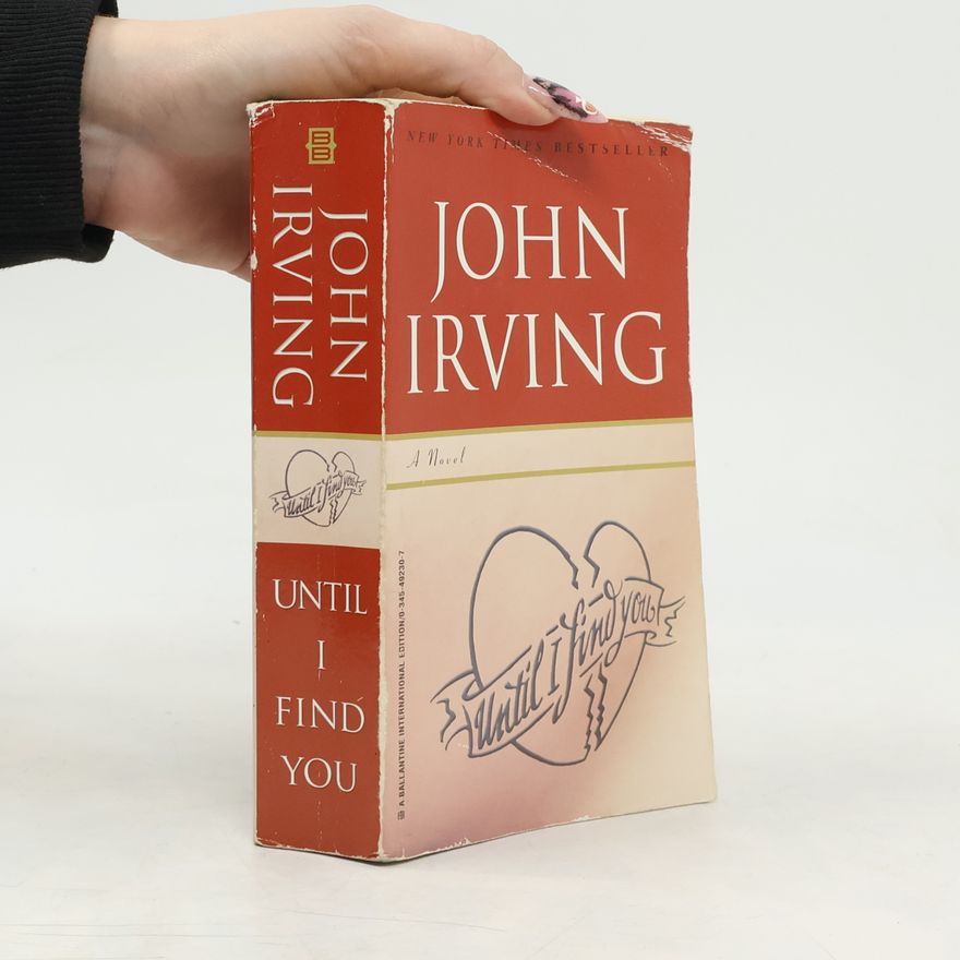 John Irving Until I Find You