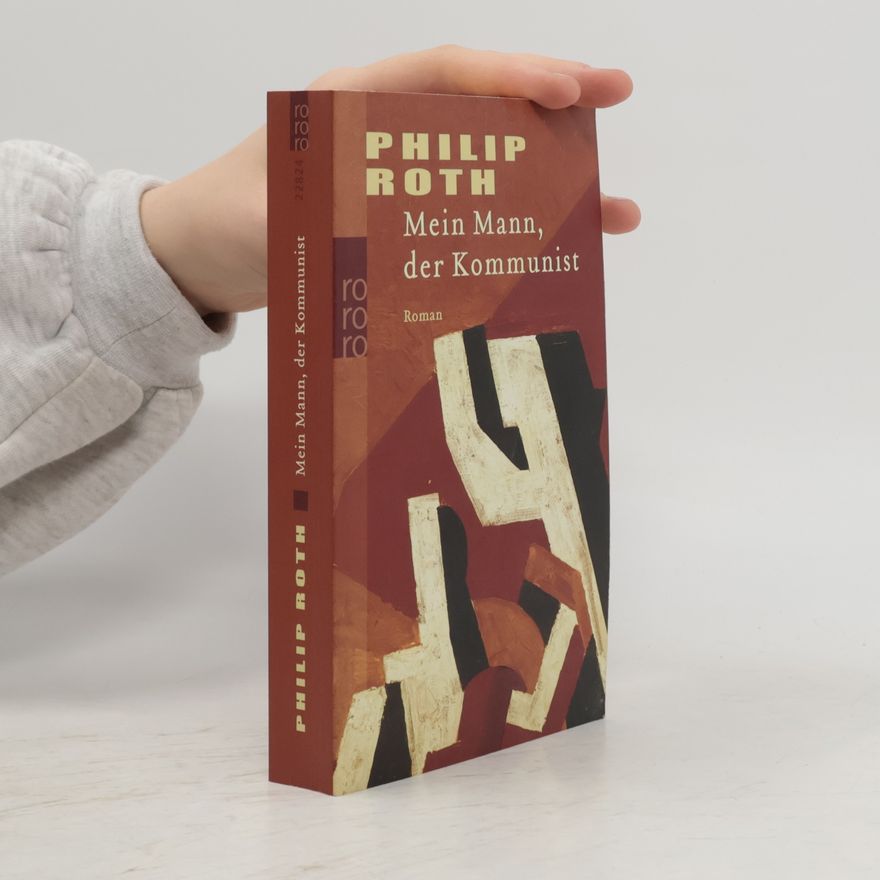 Philip Roth Mein Mann, der Kommunist