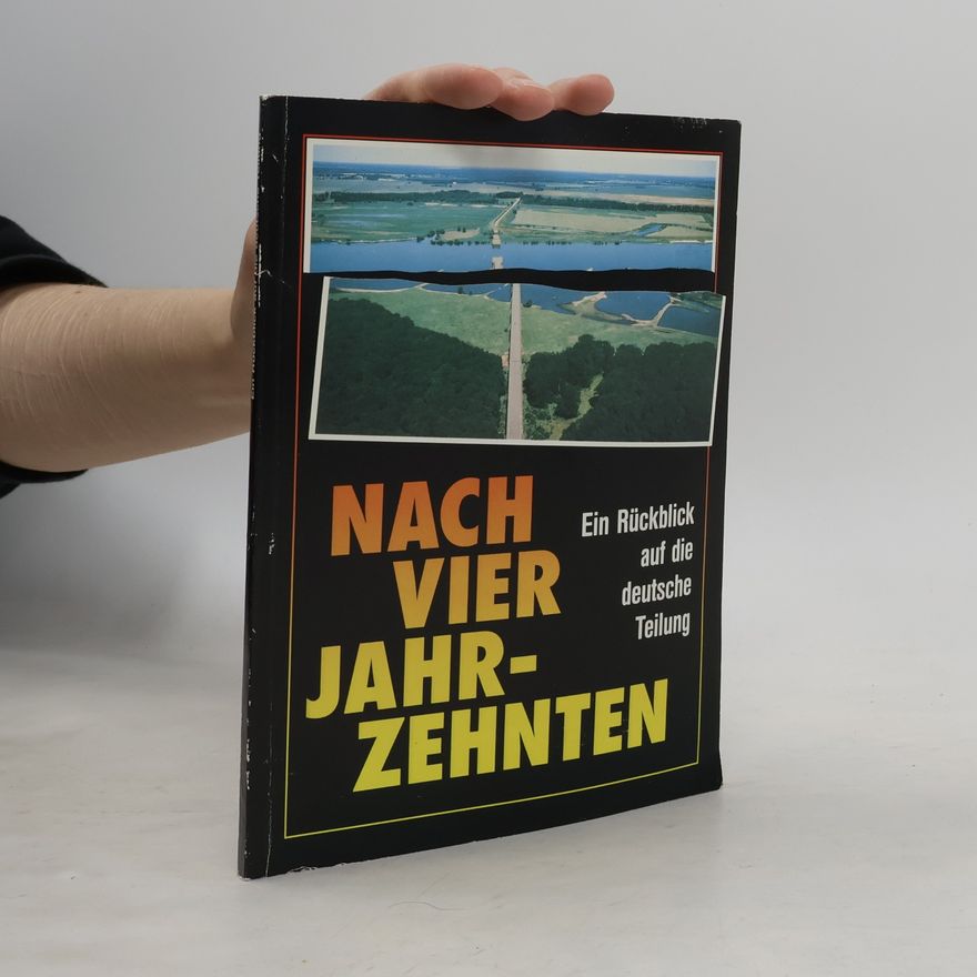 Auteurscollectief Nach vier Jahrzehnten. Ein Rückblick auf die deutsche Teilung