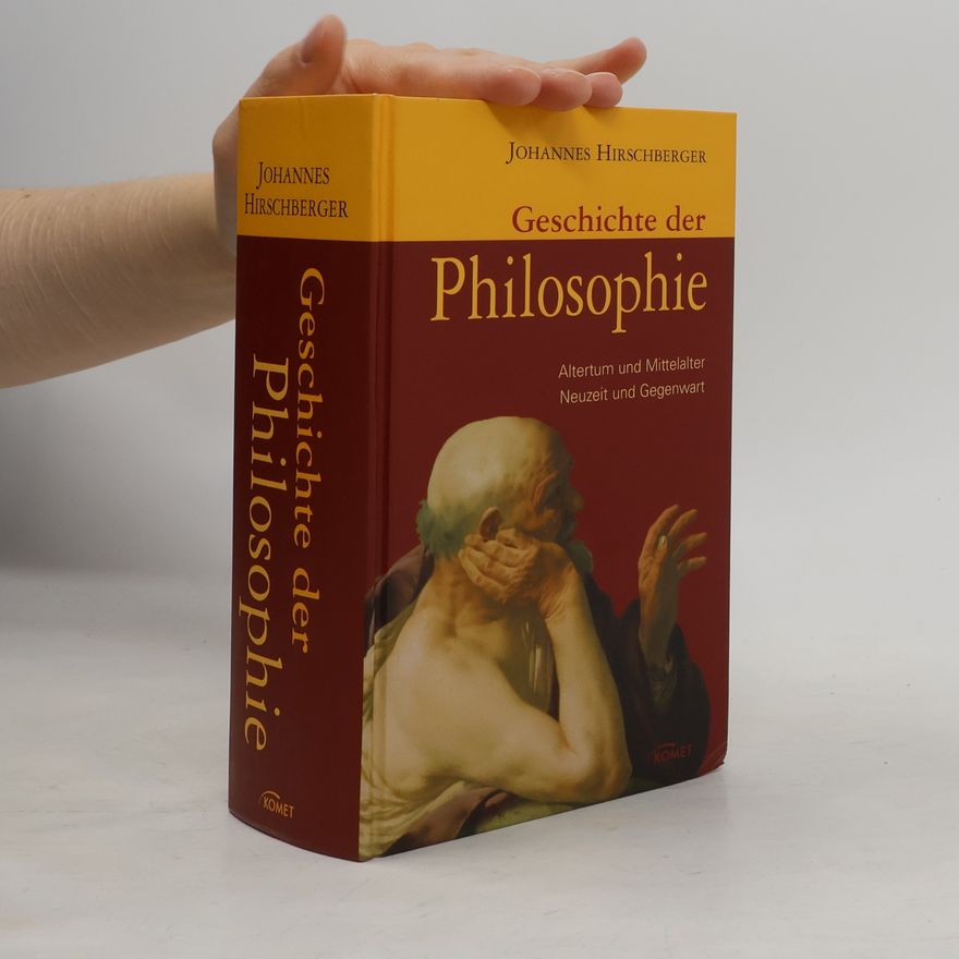 Johannes Hirschberger Geschichte der Philosophie