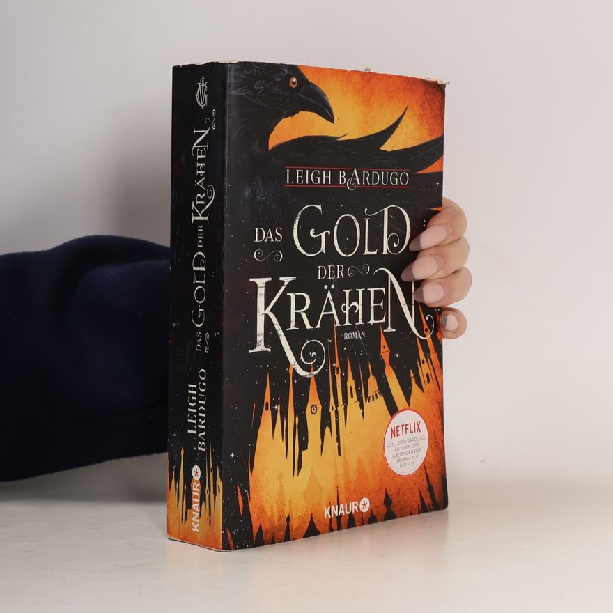 Leigh Bardugo Das Gold der Krähen