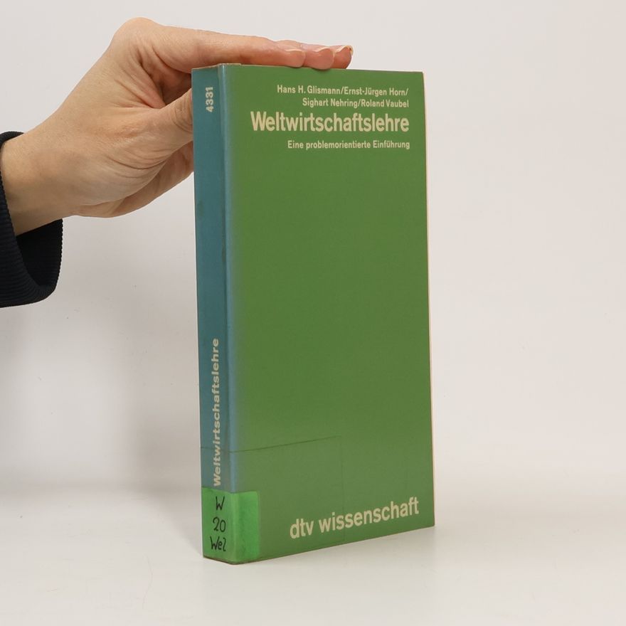 Hans H. Glismann Weltwirtschaftslehre