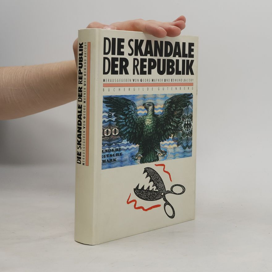 Collectif d'auteurs Die Skandale der Republik