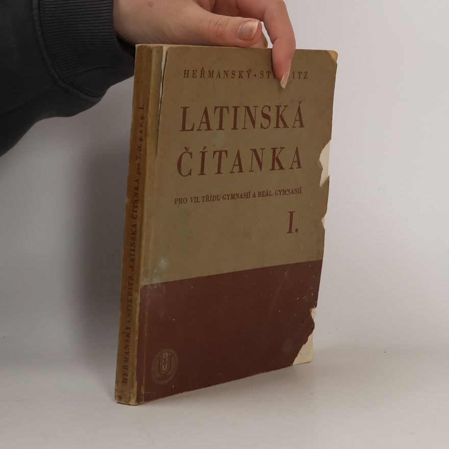 František Heřmanský Latinská čítanka pro VII. třídu gymnasií a reálných gymnasií I.