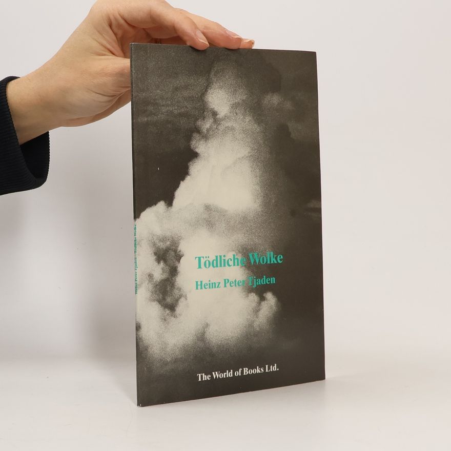 Heinz Peter Tjaden Tödliche Wolke