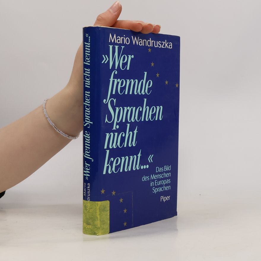 Mario Wandruszka "Wer fremde Sprachen nicht kennt ..."